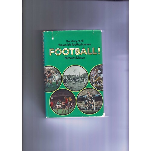 Football! by Nicholas Mason (hardback) 1974