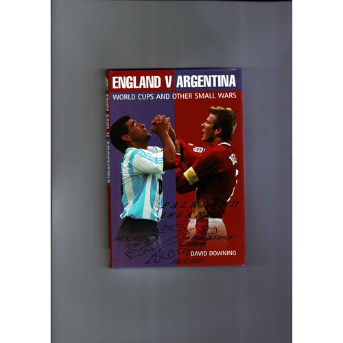 England v Argentina World Cups/other Small Wars by David Downing (hardback) 2003