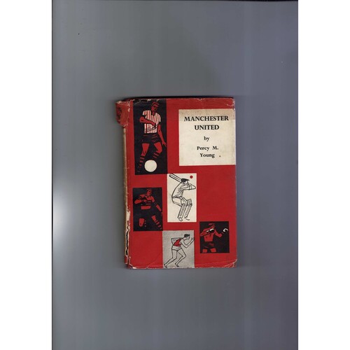 Manchester United by Percy M Young (hardback) 1962
