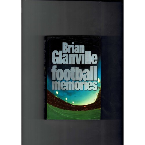 Brian Glanville - Football Memories by Brian Glanville (Hardback) 1999