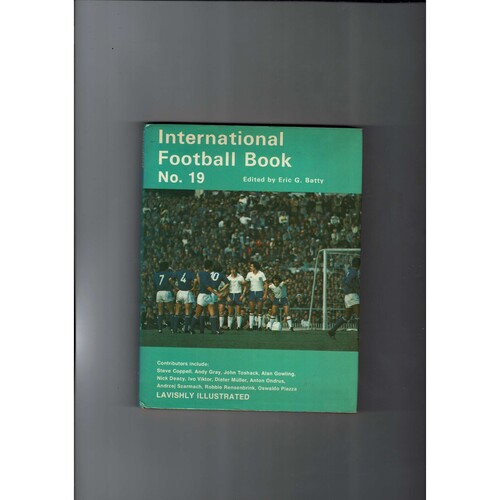 International Football Book No. 19 by Eric G Batty (Hardback) 1977