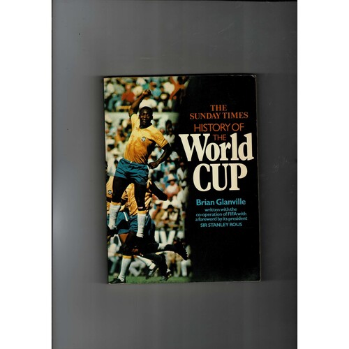 The Sunday Times History of the World Cup by Brian Glanville 1973