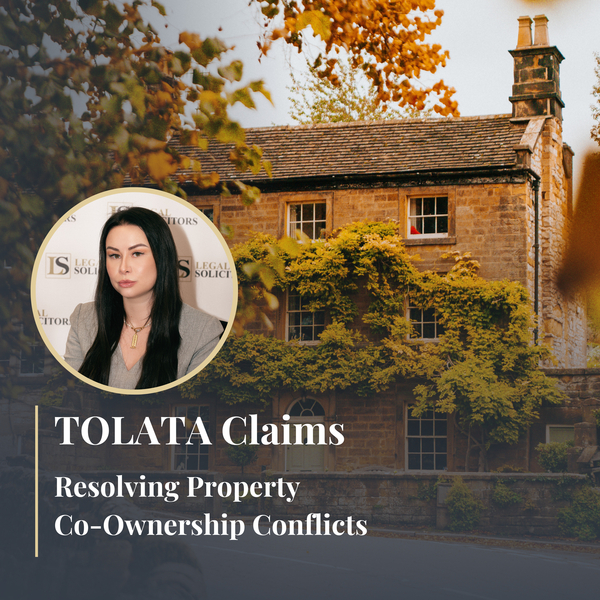 TOLATA Claims: Resolving Property Co-Ownership Conflicts