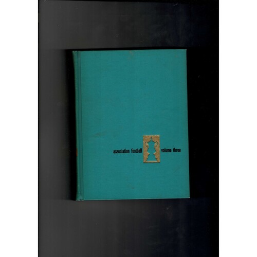 Caxton Association Football April 1960 Volume 3 by A.H Fabian (hardback)