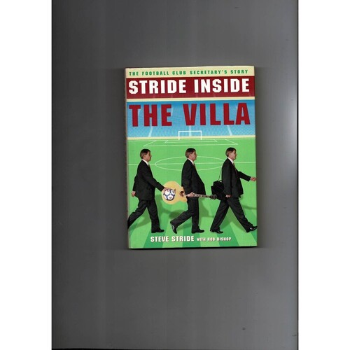 Stride Inside The Villa by Steve Stride/Rob Bishop (Hardback book) 1997