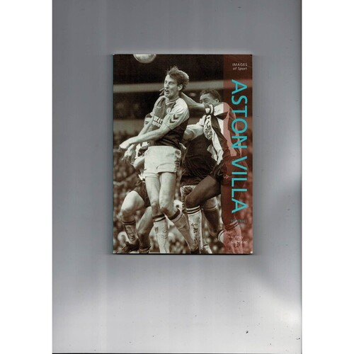 Aston Villa - Images of Sport by Tony Matthews (paperback book) 2003