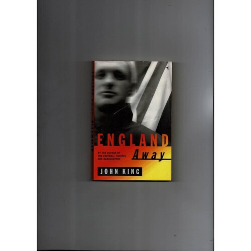 England Away by John King (paperback book) 1998