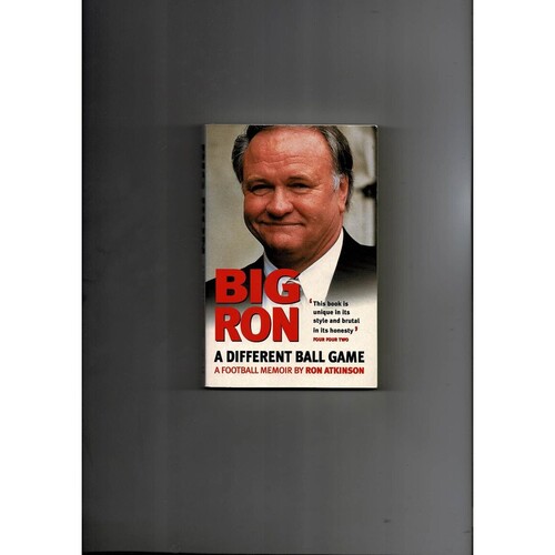 Big Ron - A Different Ball Game by Ron Atkinson (paperback book) 1999