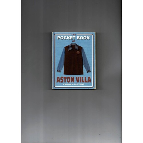 The Pocket Book of Aston Villa by Dave Woodhall (hardback book) 2010