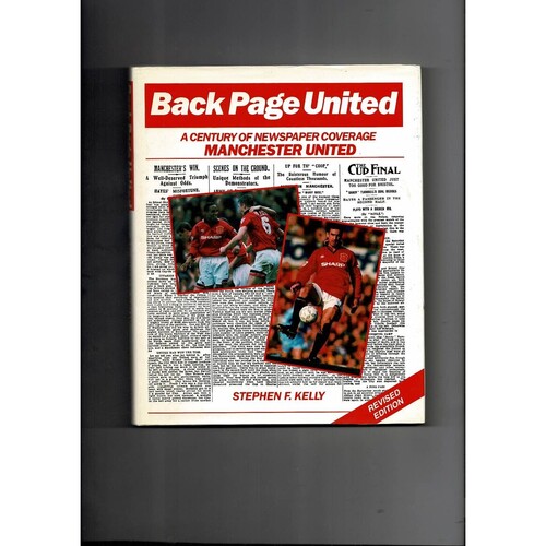 Back Page United by Stephen F Kelly (hardback book) 1995
