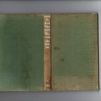 The Art of Modern Football by H Loftus-Tottenham (hardback book) 1956