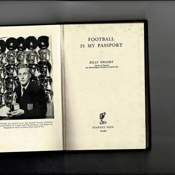 Football is my Passport by Billy Wright (hardback book) 1957