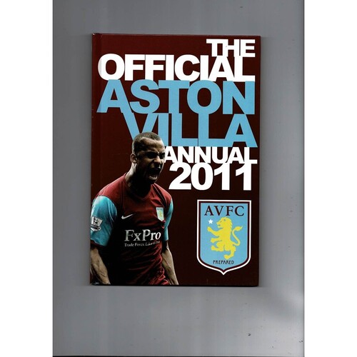 The Official Aston Villa Annual 2011 by Grange Publications (hardback book) 2010