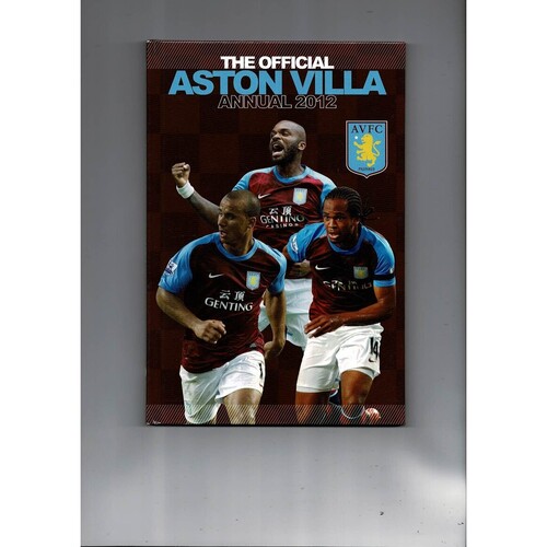 The Official Aston Villa Annual 2012 by Grange Publications (hardback book) 2011