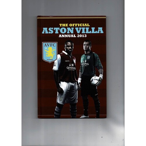 The Official Aston Villa Annual 2013 by Grange Publications (hardback book) 2012