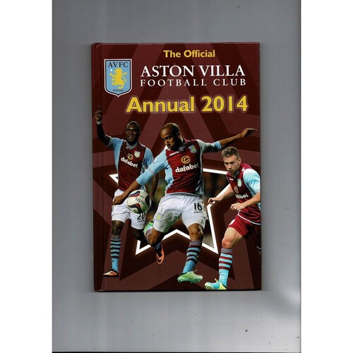 The Official Aston Villa Football Club Annual 2014 by Grange Publications (hardback book) 2013