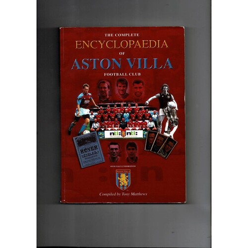 The complete encyclopaedia of Aston Villa Football Club by Tony Matthews (paperback book) 2001