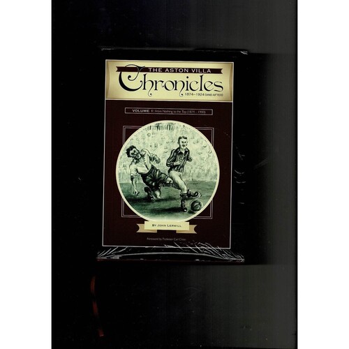 The Aston Villa Chronicles Volume 1 & 2 by John Lerwill (hardback book) 2009