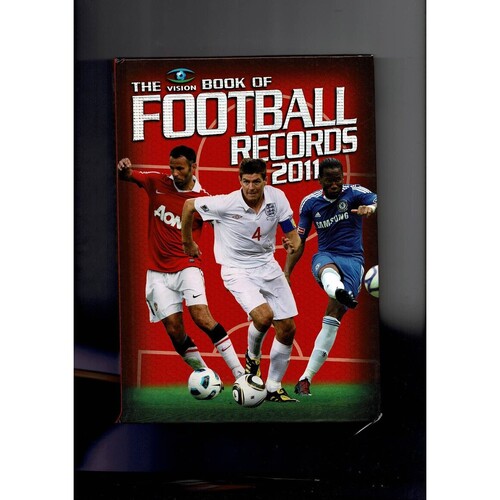 The vision book of football records 2011 by Clive Batty (hardback book) 2010