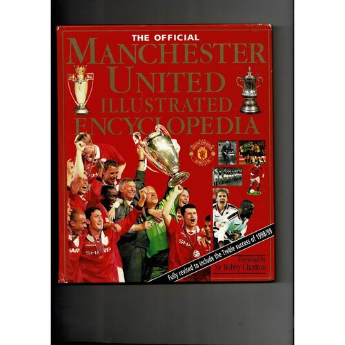The official Manchester United Illustrated Encyclopedia (hardback book) 1999