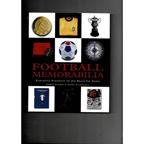 Football Memorabilia by Robert McElroy/Grant MacDougall (hardback book) 1999