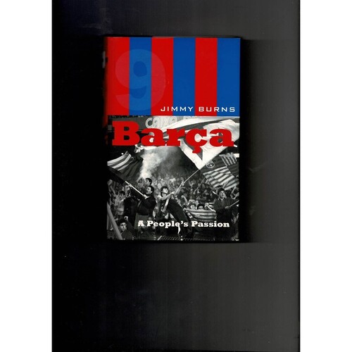 Barca, a people's passion by Jimmy Burns (hardback book) 1998