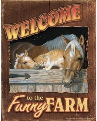 Welcome to the Funny Farm Tin Sign