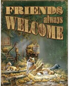 Friends Always Welcome- Dog Tin Sign