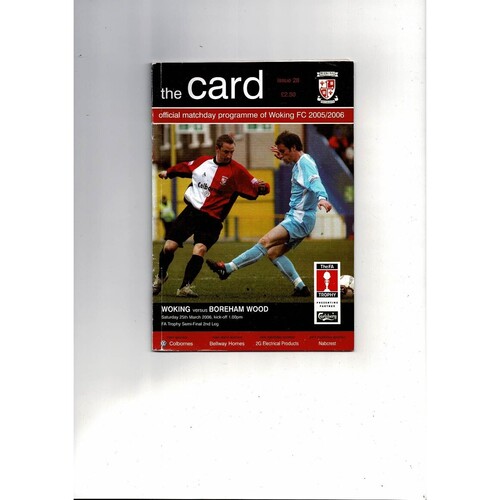 2005/06 Woking v Boreham Wood Trophy Semi Final Programme