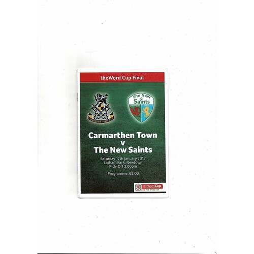 2013 Carmarthen Town v New Saints Welsh League Cup Final Football Programme