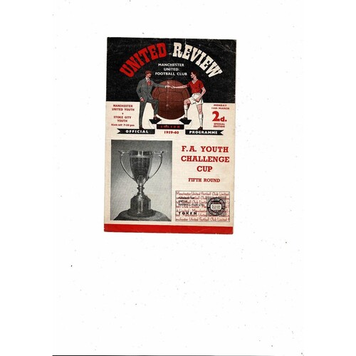 Manchester United v Stoke City FA Youth Cup Football Programme 1959/60