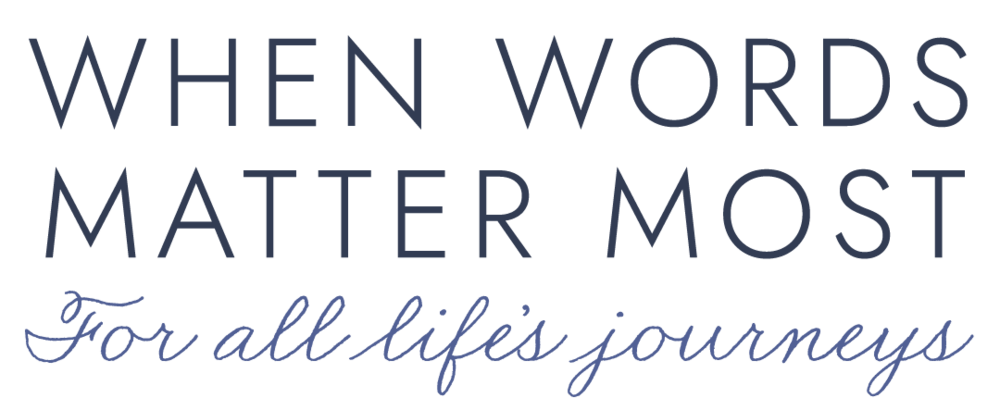 When Words Matter Most