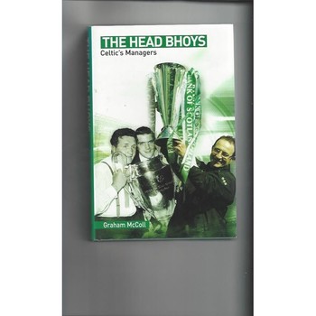 The Head Bhoys by Graham McColl First Edition Hardback Football Book 2002