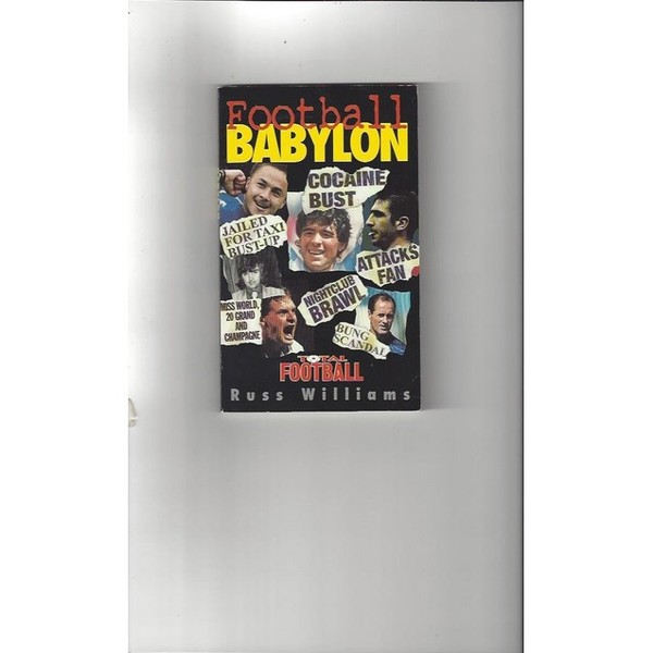 Football Babylon by Russ Williams 1996 2 x softback Football Books