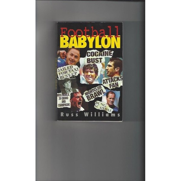 Football Babylon by Russ Williams 1996 2 x softback Football Books