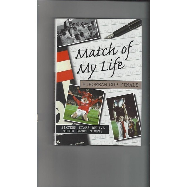 Match of my life European Cup Finals 2006 Hardback Edition Football Book