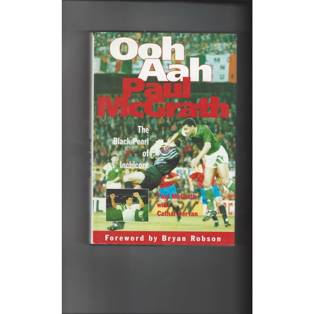 Ooh Aah by Paul McGrath 1994 Hardback Edition Football Book