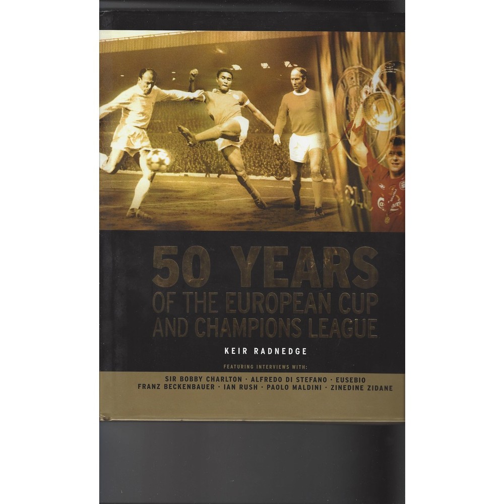 50 Years of European Cup & Champions League Hardback Edition Football Book 2005