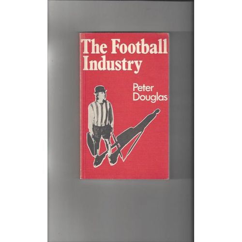 The Football Industry Soft Back Edition Football Book 1974