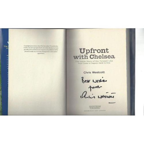 Upfront with Chelsea By Chris Westcott Hardback Football Book 2001 Autographed