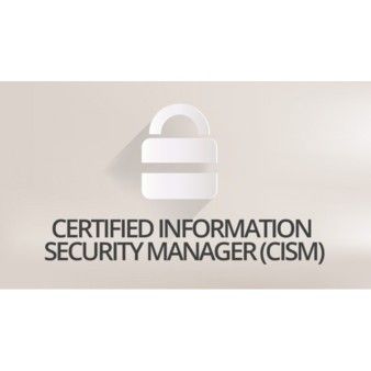 Certified Information Security Manager (CISM)