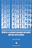 Safe contact? - Children in permanent placement and contact with their birth-relatives
