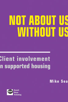 Not about us without us - Client involvement in supported housing