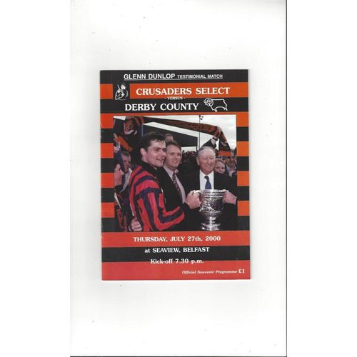 Crusaders v Derby County Glenn Dunlop Testimonial Football Programme + Ticket & Team Sheet 2000/01
