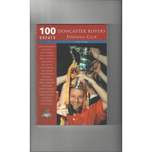 Doncaster Rovers - 100 Greats Football Book 2003