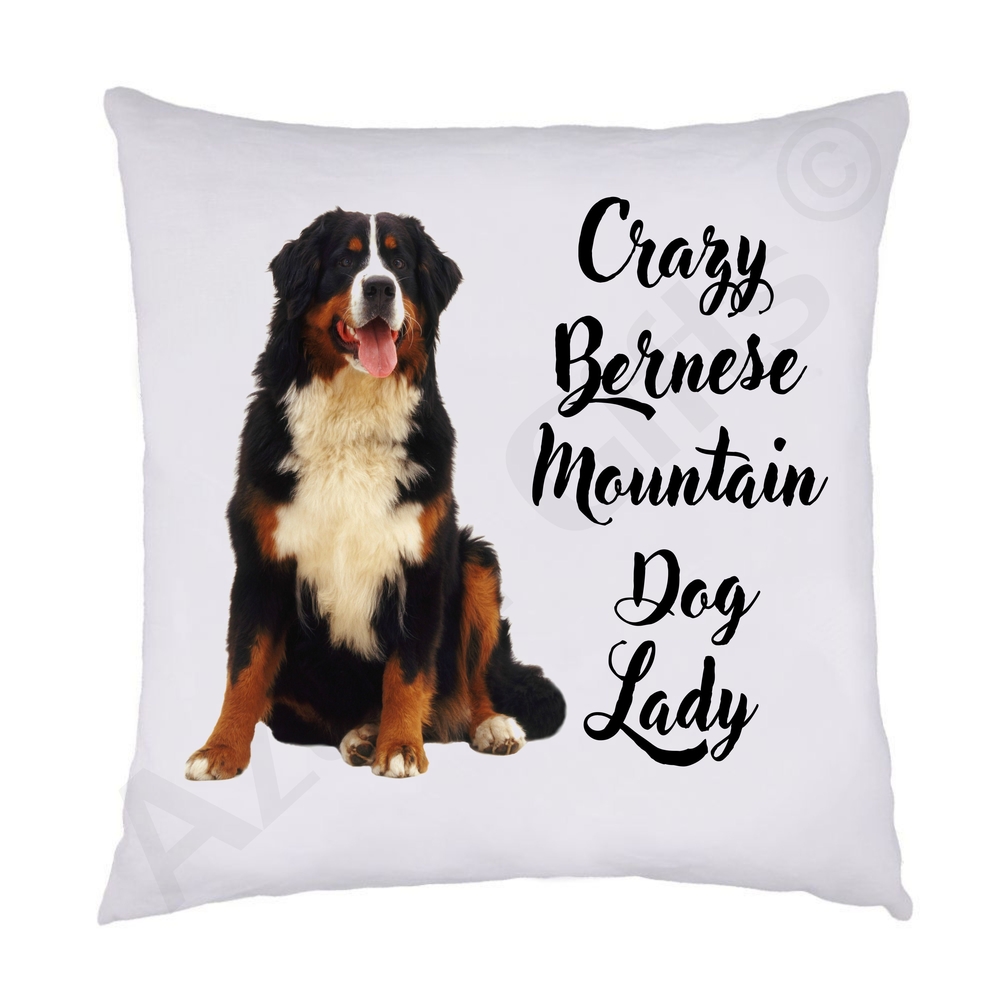 Crazy Bernese Mountain Dog Lady Cushion
