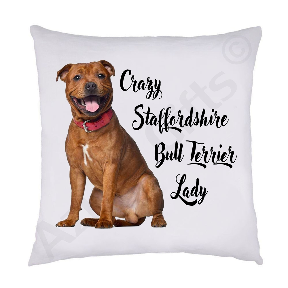 Crazy Staffordshire Bull Terrier Lady Cushion