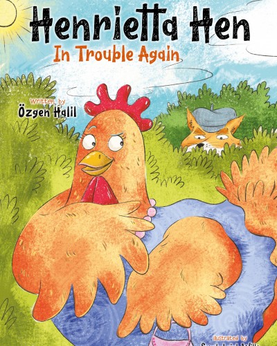 She's Here! Henrietta Hen In Trouble Again in Paperbacks Now Available