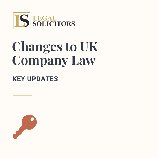 Changes to UK Сompany Law: Key Updates